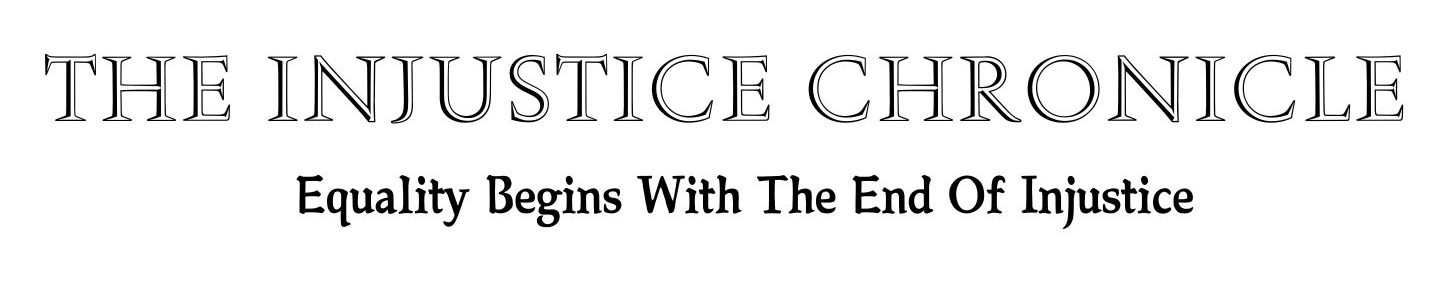 The Injustice Chronicle ist eine Stimme für die Wahrheit, eine Plattform für Gerechtigkeit und ein Symbol für Gleichheit.